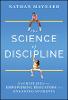 The Science of Discipline