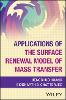 Applications of the Surface Renewal Model of Mass Transfer
