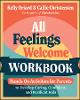 All Feelings Welcome Workbook
