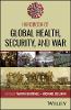 Handbook of Global Health, Security, and War