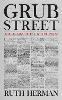 Grub Street: The Origins of the British Press
