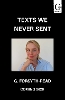 Texts We Never Sent