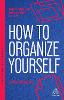 How to Organize Yourself