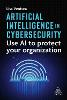 Artificial Intelligence in Cybersecurity