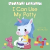 First Steps: I Can Use My Potty