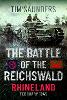 The Battle of the Reichswald - Rhineland