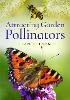 Attracting Butterflies, Bees and Other Garden Pollinators