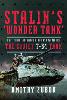 Stalin’s ‘Wonder Tank’