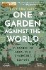 One Garden Against the World