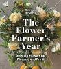 The Flower Farmer's Year