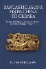 Fantastic Fauna from China to Crimea