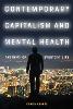 Contemporary Capitalism and Mental Health