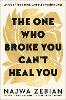 The One Who Broke You Can't Heal You