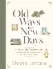 Old Ways to New Days