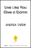 Live Like You Give a Damn
