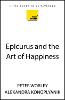 Epicurus and the Art of Happiness