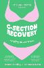 The 360 Mama Guide to C-Section Recovery