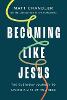 Becoming Like Jesus