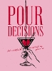 Pour Decisions