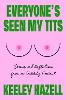 Everyone's Seen My Tits
