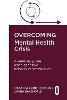 Overcoming Mental Health Crisis