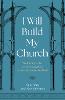I Will Build My Church