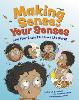Making Sense of Your Senses
