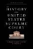 The History of the United States Supreme Court