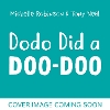 Dodo Did a Doo-Doo