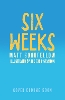 Six Weeks