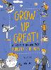 Grow Up Great!: All You Need to Know About Puberty for Boys