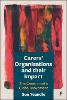 Carers' Organisations and Their Impact