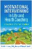Motivational Interviewing in Life and Health Coaching