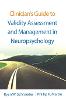 Clinician's Guide to Validity Assessment and Management in Neuropsychology