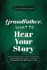 Grandfather, I Want to Hear Your Story
