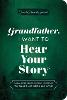 Grandfather, I Want to Hear Your Story (Expanded Edition)