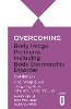 Overcoming Body Image Problems Including Body Dysmorphic Disorder 2nd Edition