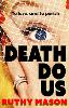 Death Do Us