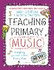 Bloomsbury Curriculum Basics: Teaching Primary Music