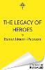 The Legacy of Heroes
