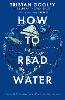 How To Read Water