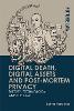 Digital Death, Digital Assets and Post-Mortem Privacy