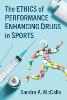 The Ethics of Performance Enhancing Drugs in Sports