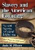 Slavery and the American Founding