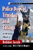 Police Dogs of Trinidad and Tobago