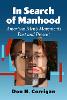 In Search of Manhood