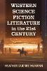 Western Science Fiction Literature in the 21st Century