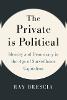 The Private Is Political