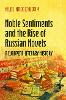 Noble Sentiments and the Rise of the Russian Novel