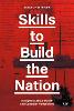 Skills to Build the Nation